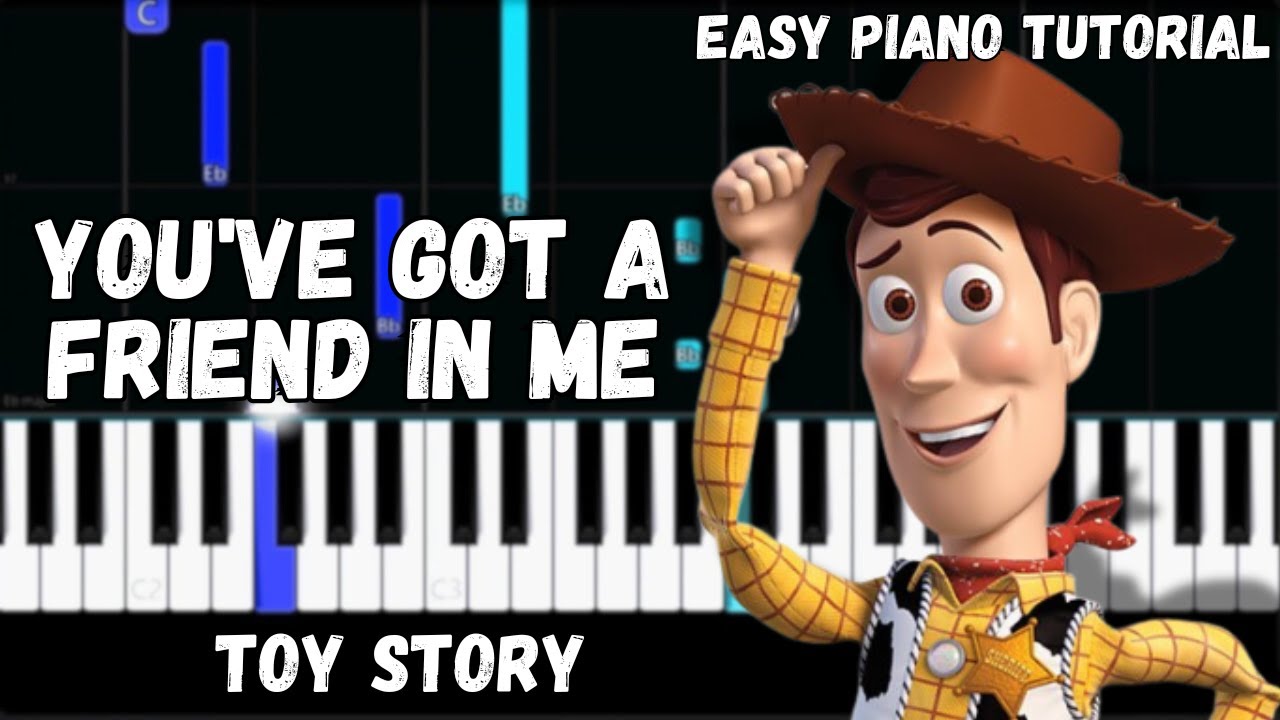 Toy Story - You've Got a Friend In Me (Easy Piano Tutorial)