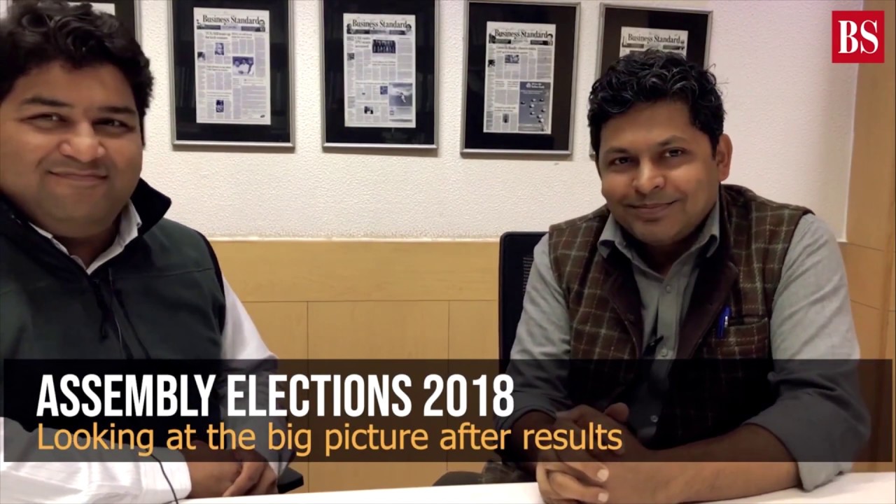 Assembly elections 2018: Looking at the big picture after results