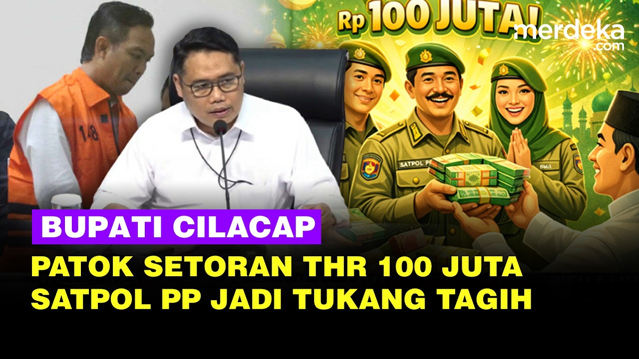 Jahat Bupati Cilacap Patok Setoran THR Lebaran Rp100 Juta, Pakai Satpol PP Buat Nagih