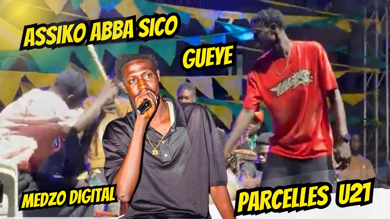 ABBA SICO GUEYE  Explose  Parcelles U21 ASSIKO Rythme 100%  Africa ,Faymande ,Mamiye Gueye Nioroo🎤❤️