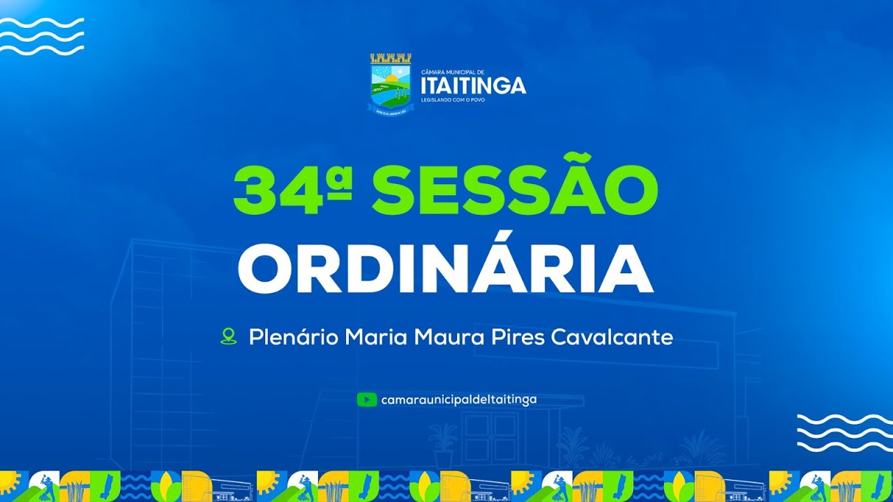 34ª SESSÃO ORDINÁRIA DA 9ª (NONA) LEGISLATURA .