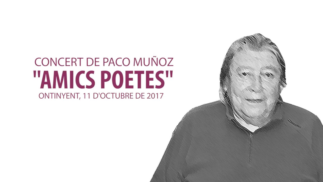 Concert de Paco Mu&ntilde;oz - Amics Poetes a Ontinyent - 2017