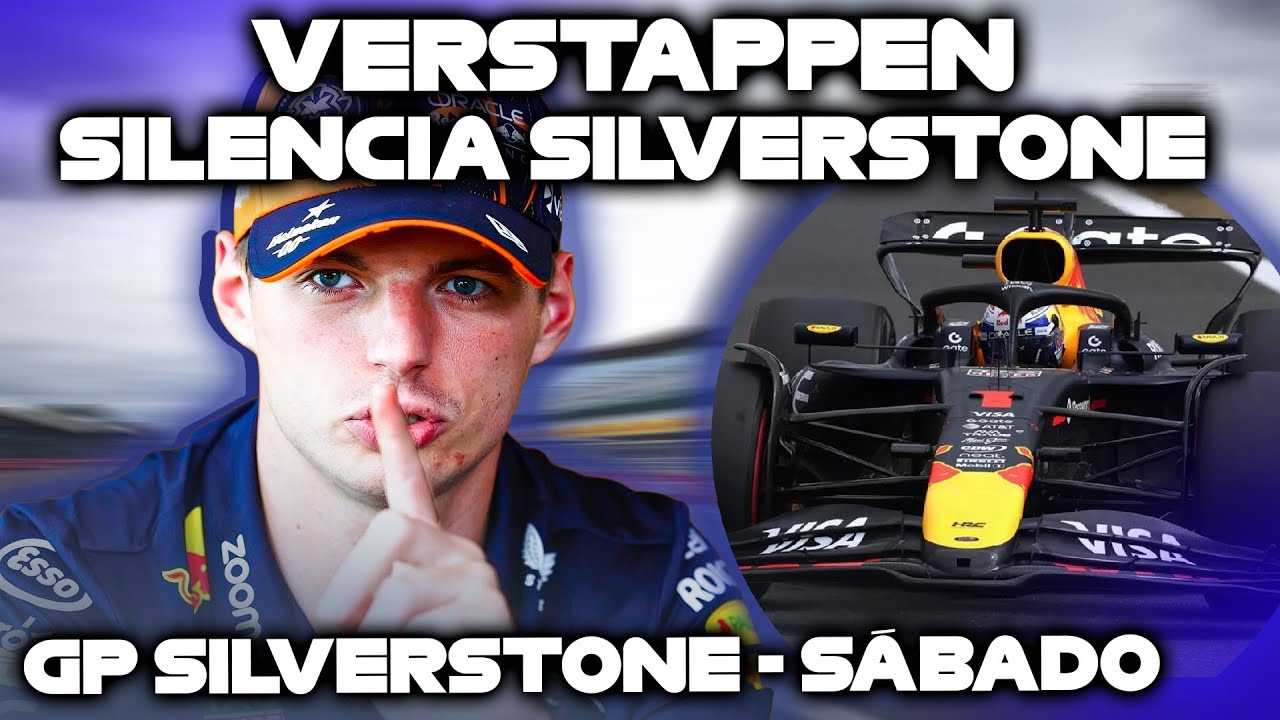 Verstappen silencia Silverstone - Análisis quali GP Silverstone