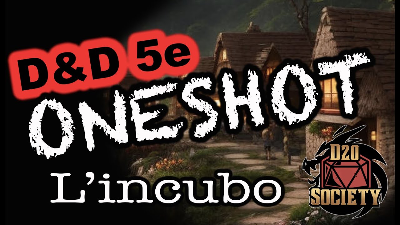 D&D 5e - Oneshot ITA - L'incubo