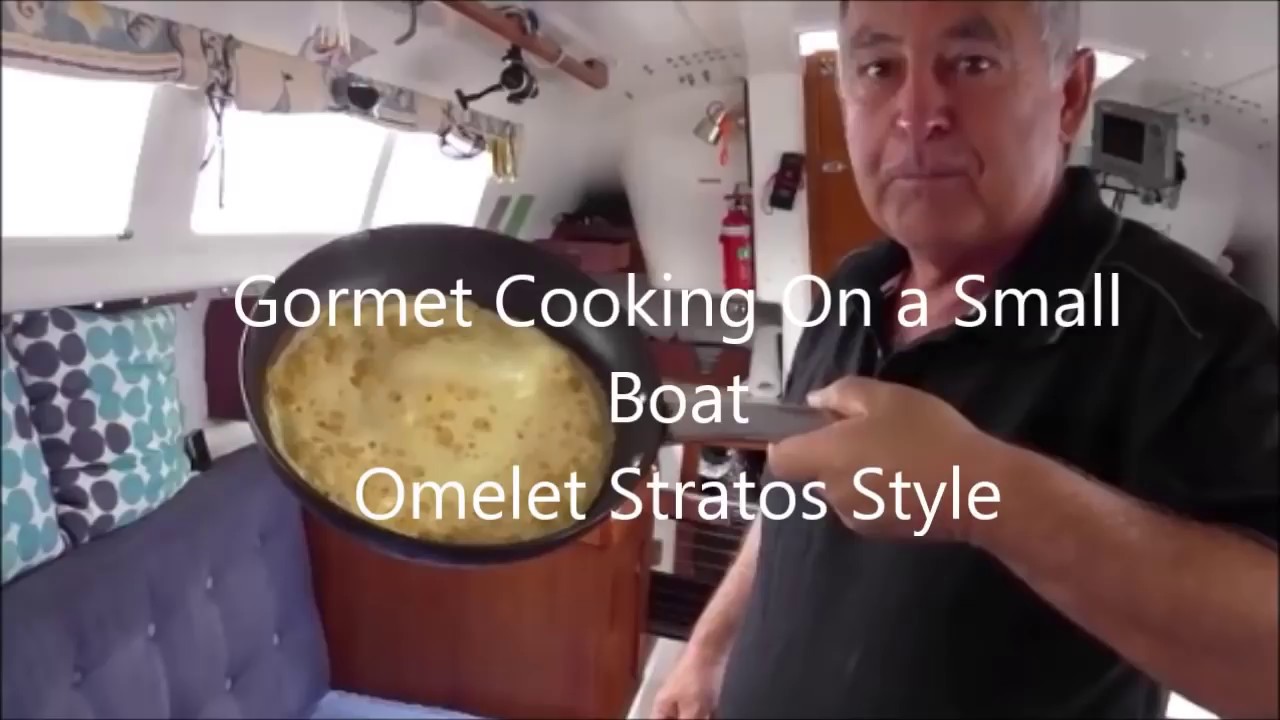 Gourmet Cooking on a Small Boat Stratos Style