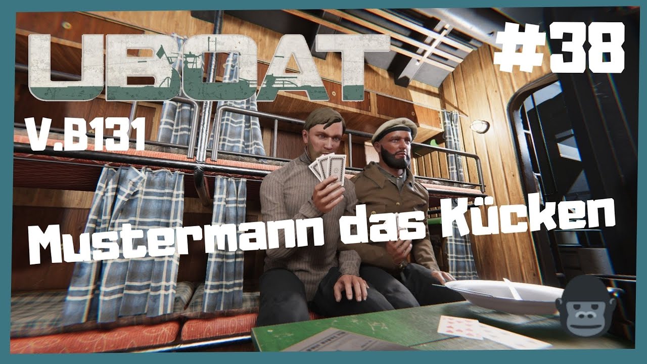 Musterman, das Kücken | Die Roten Teufel | ⚓UBOAT ⚓| #38  ( Version B131/2022.1) , Let's play
