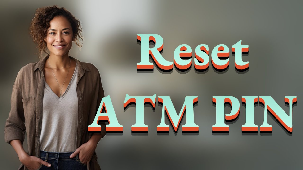 Can You Recover a Lost ATM PIN?