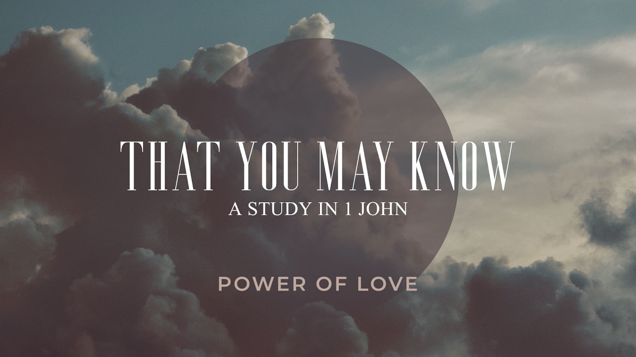 That You May Know: Power of Love