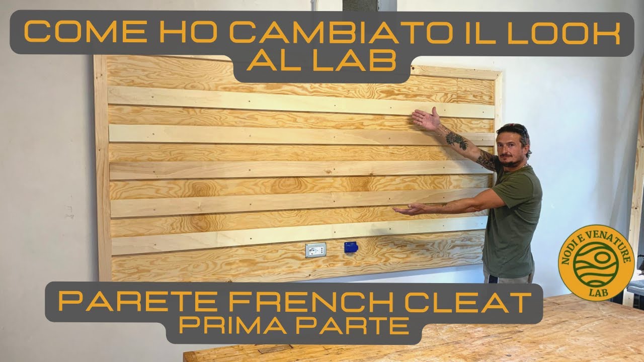 COME HO CAMBIATO IL LOOK AL MIO LAB - PARETE FRENCH CLEAT -