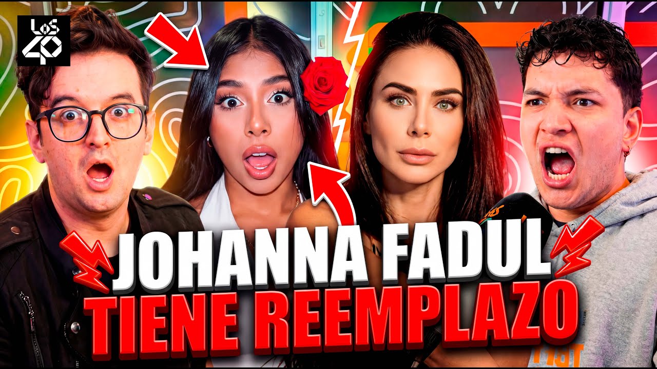 ¿Quién es el reemplazo de JOHANNA FADUL en La Casa de los Famosos? ¡Impresentables EN VIVO!