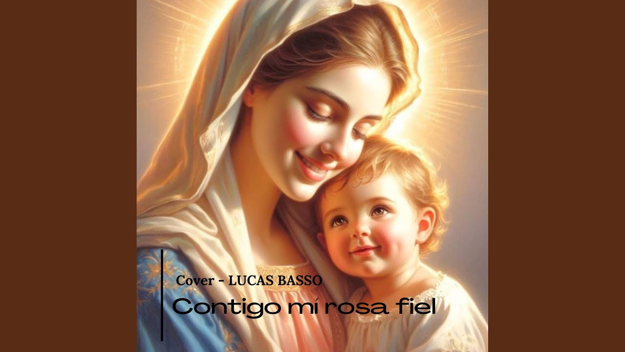 Contigo Mí Rosa Fiel (Cover)