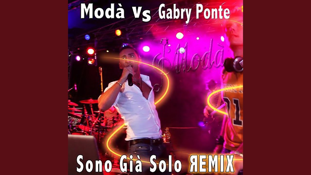 Sono già solo (Gabry Ponte Remix Extended)