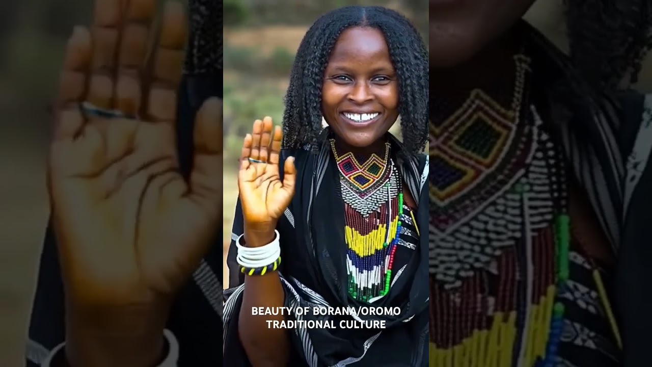 BEAUTIFUL BORANA/OROMO CULTURE