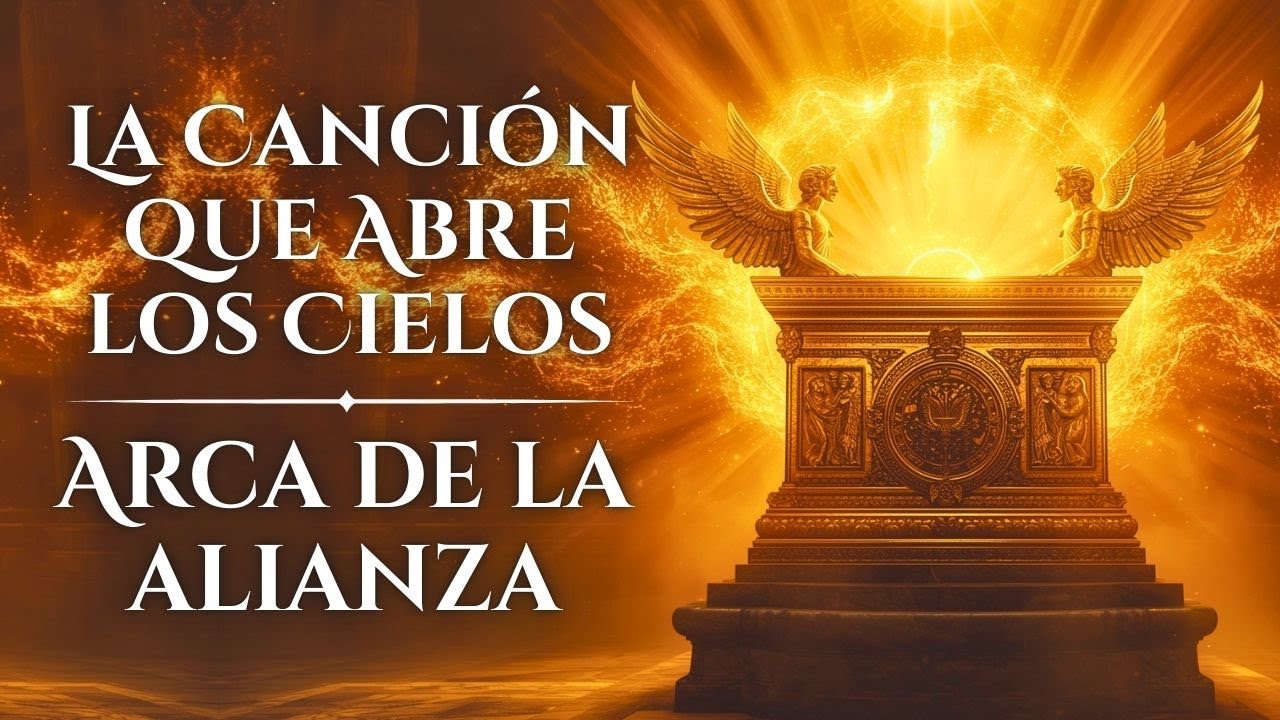 🎵 Escucha El Poder Oculto del Arca de la Alianza en Esta Canción Profética Fuertíssima
