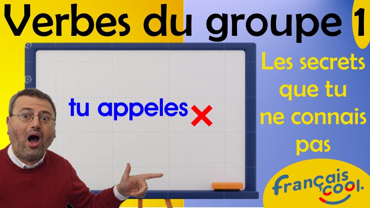 Verbes du groupe 1 : Les secrets que tu ne connais pas ✅