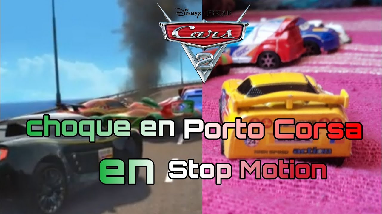 Cars 2 | El Choque en Porto Corsa en Stop Motion