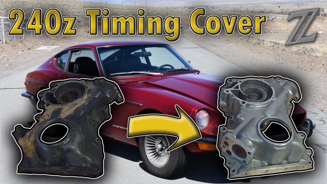 240z Timing Cover Replacement - In Depth Restoration