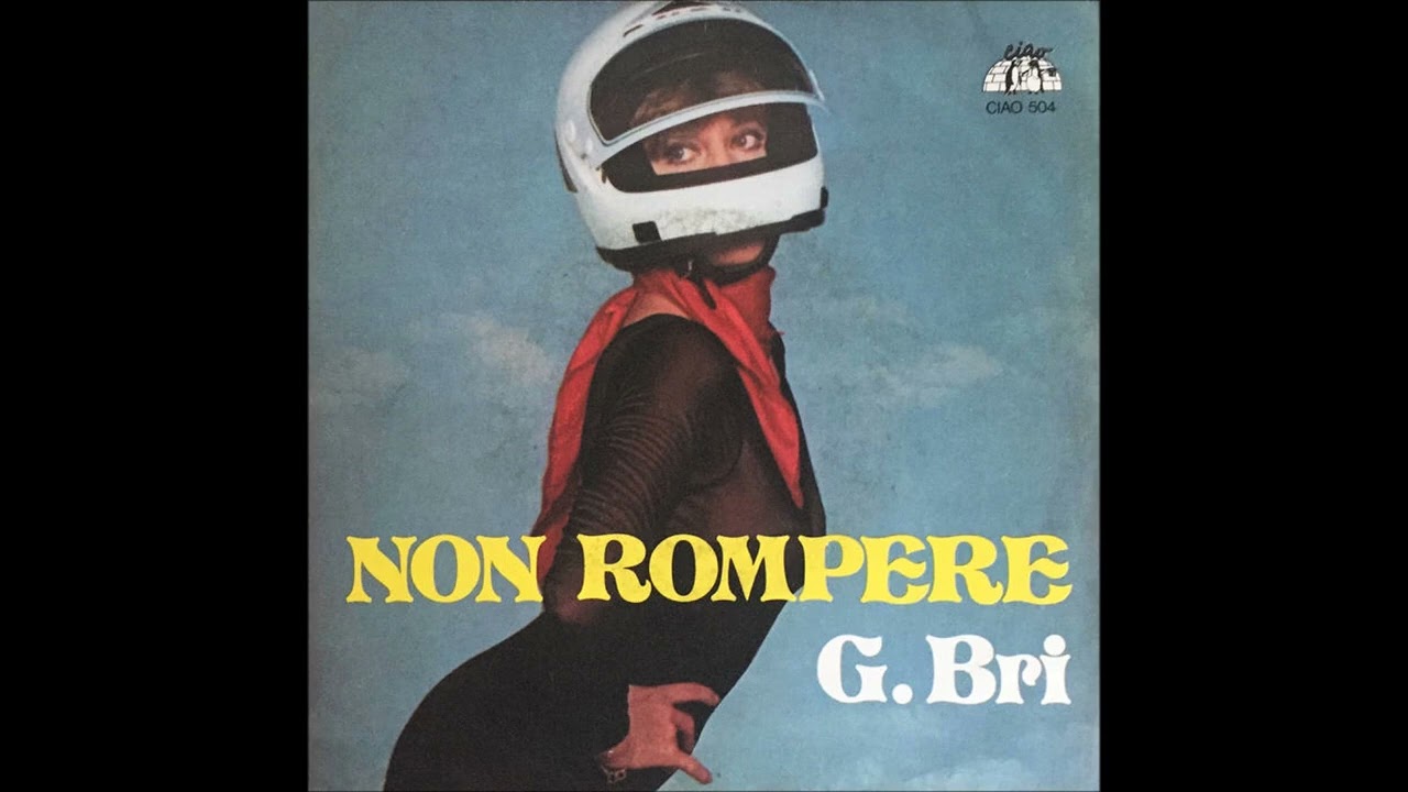 G.Bri  -  Non Rompere (1979) (HD) mp3
