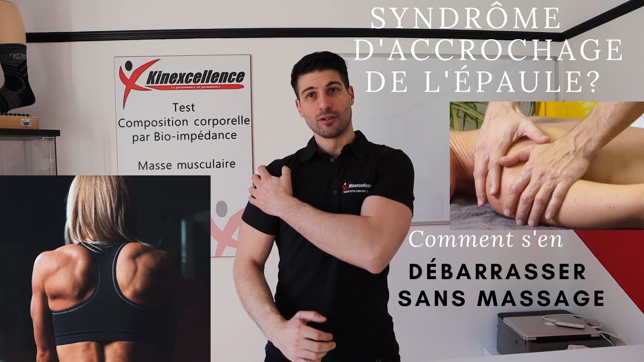 Syndrôme d'accrochage de l'épaule, comment s'en débarrasser?