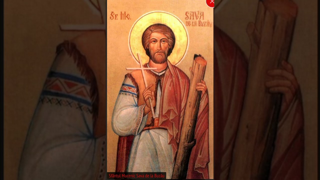 Acatistul Sfântului Mucenic Sava de la Buzău - 12 aprilie