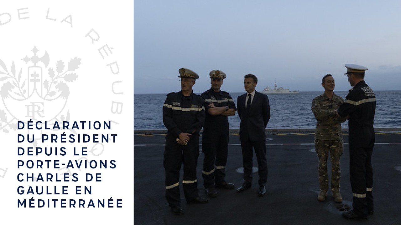 Déclaration du Président Emmanuel Macron depuis le porte-avions Charles de Gaulle en Méditerranée.