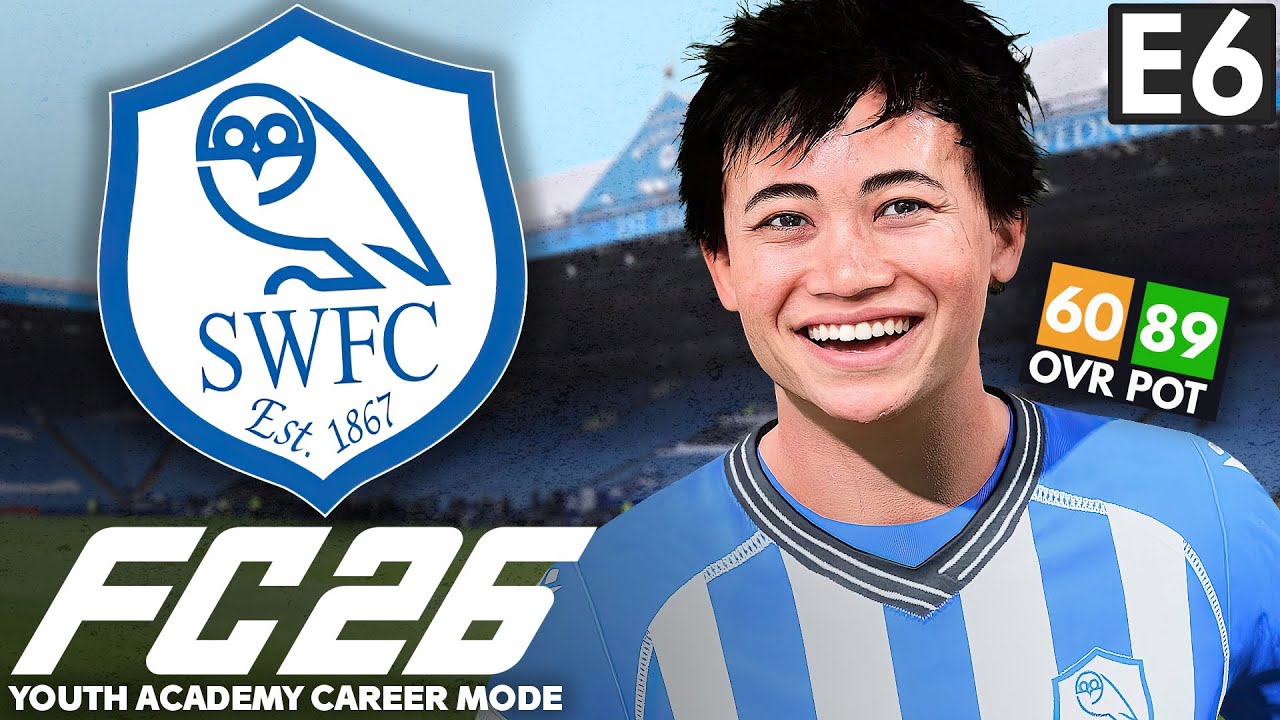 Finding Our First World Class Talent! | FC 26 Youth Academy Career Mode EP6 | Sheffield Wednesday