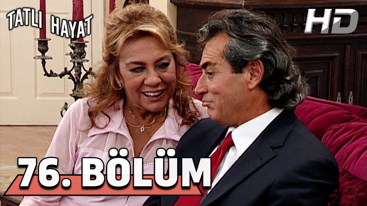 Tatlı Hayat 76. Bölüm HD