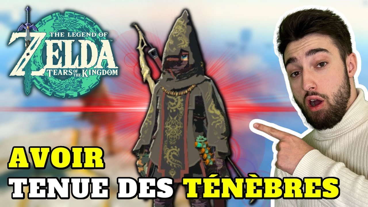 COMMENT DÉBLOQUER LA TENUE DES TÉNÈBRES SUR ZELDA TEARS OF THE KINGDOM !