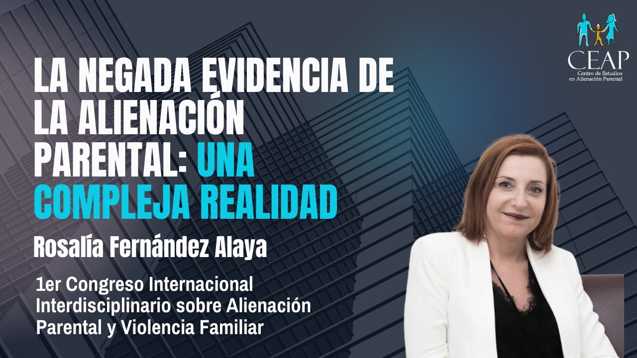 La Negada Evidencia de la Alienación Parental: una Compleja Realidad