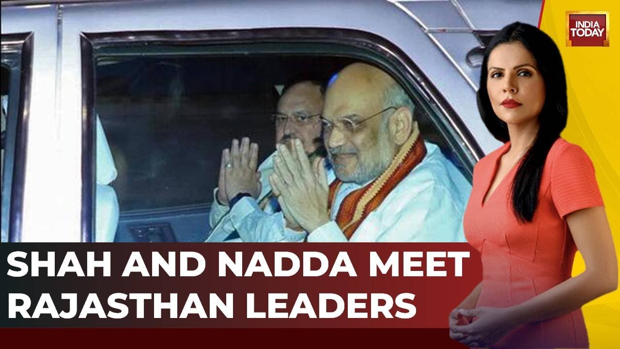 Home Minister Shah And Nadda Meet Rajasthan Leaders, Inside Scoop Of BJP  Meet On India Today