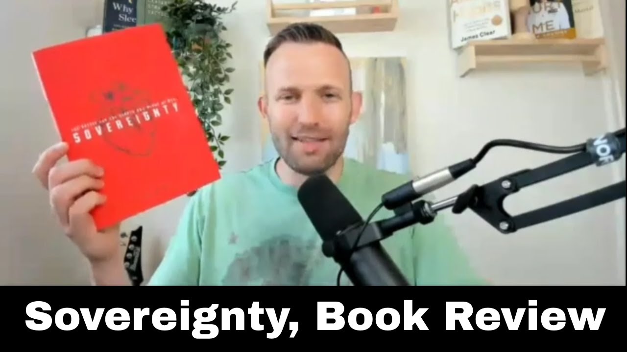 Sovereignty The Battle For The Hearts and Minds of Men, Book Review