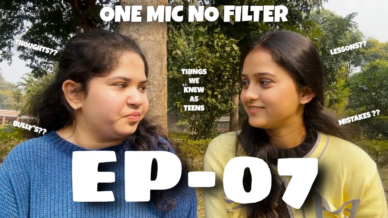 THINGS WE KNEW AS TEENS | ONEMIC NO FILTER | EP-07