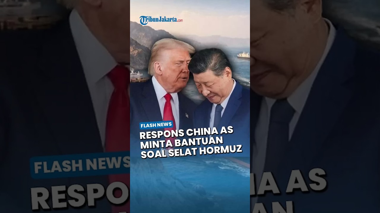 Respons China seusai AS Minta Bantuan Buka Selat Hormuz, Trump Sempat Ancam Xi Jinping