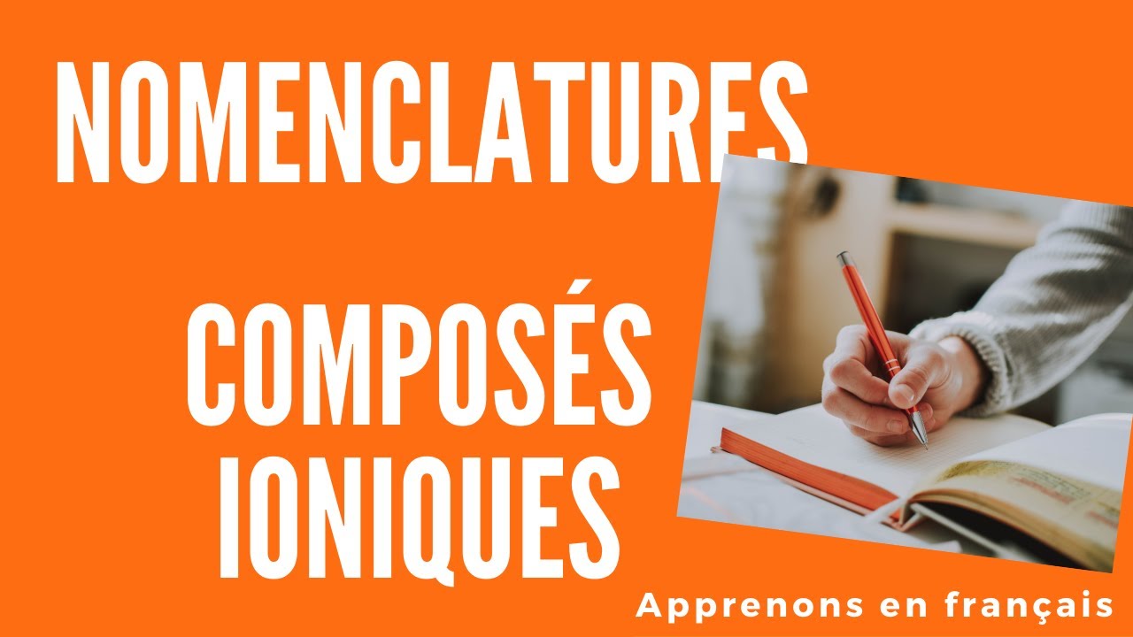 Sciences Chimie La nomenclature des composés ioniques