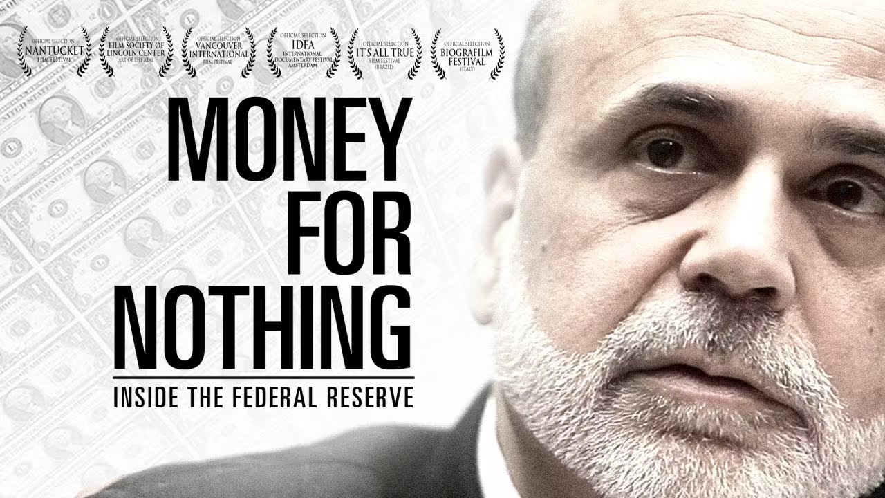 Money for Nothing: Inside the Federal Reserve (documentary)