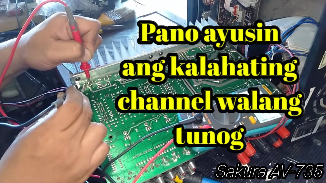 kalahating channel walang tunog pano ayusin ng madali lang