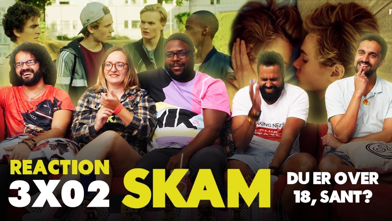 SKAM - 3x2 Du er over 18, sant? (You're over 18, right?) - Group Reaction