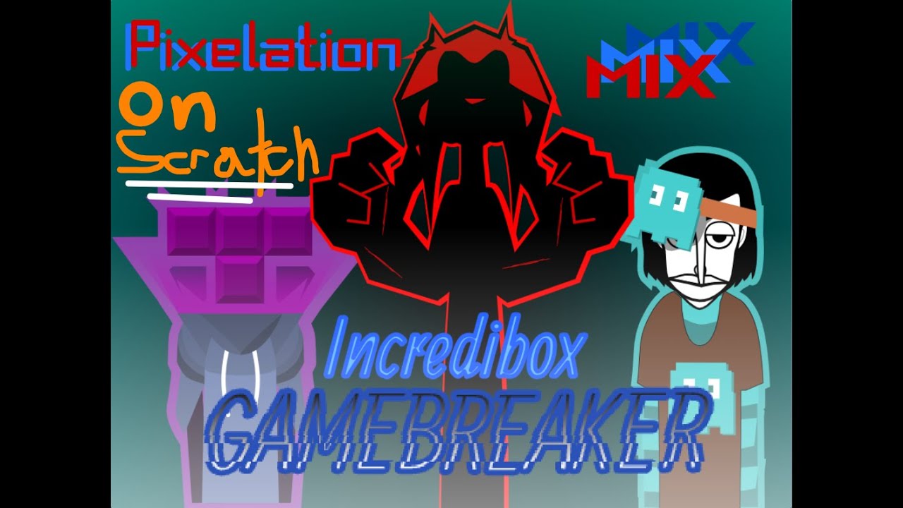Incredibox  Gamebreaker Mix|Pixelated(official Scratch port)