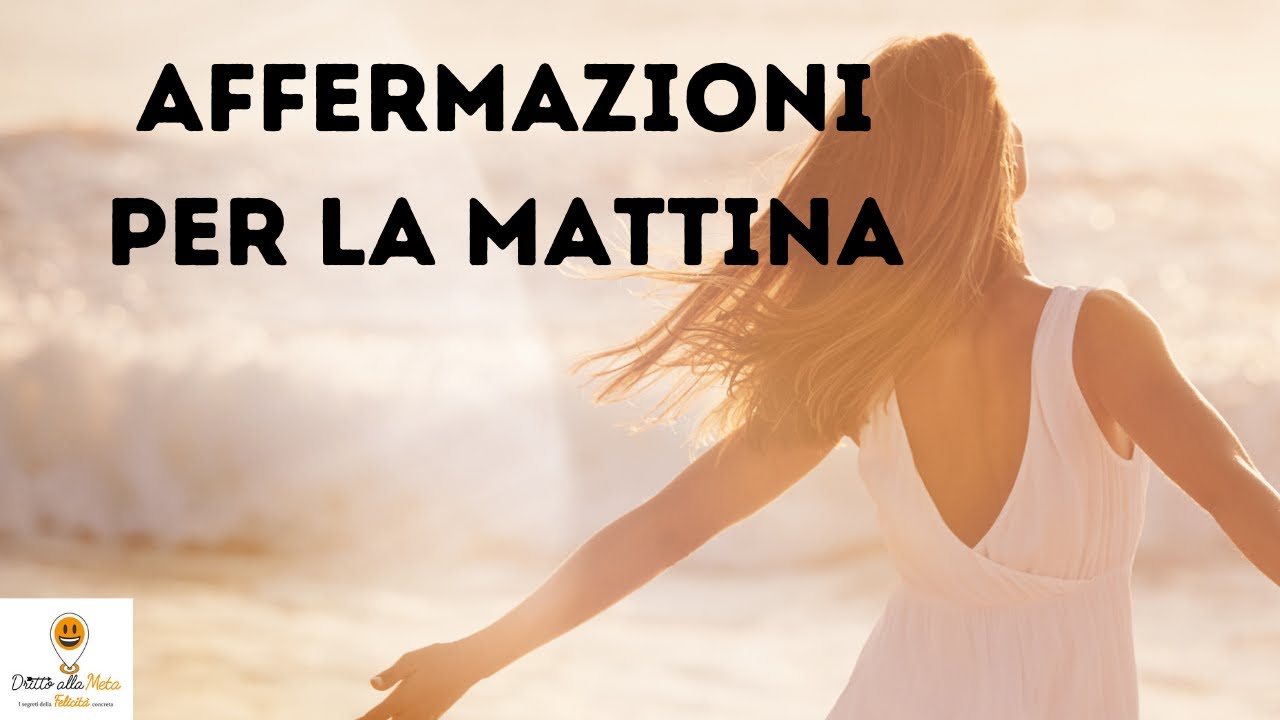 Potenti Affermazioni Positive per la Mattina