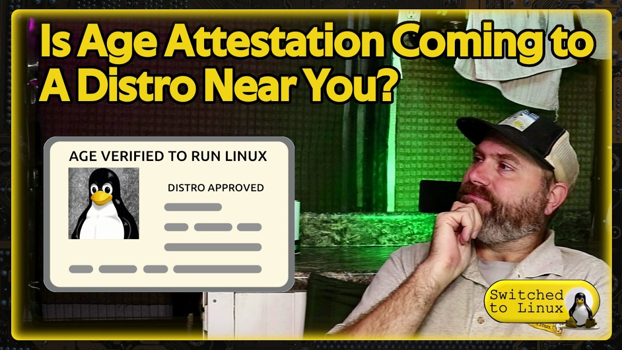 Is Age Attestation Coming to a Linux Distro Near You?