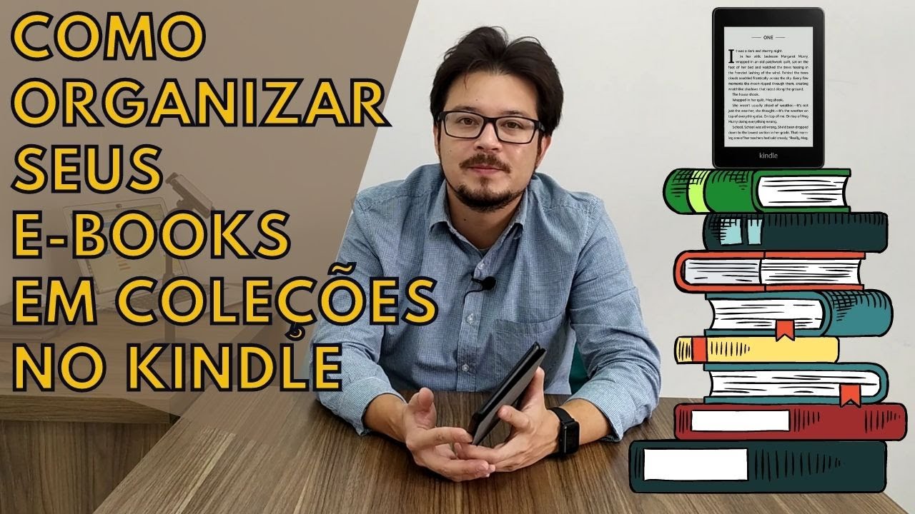 Como Organizar Livros em Coleção no Seu Kindle