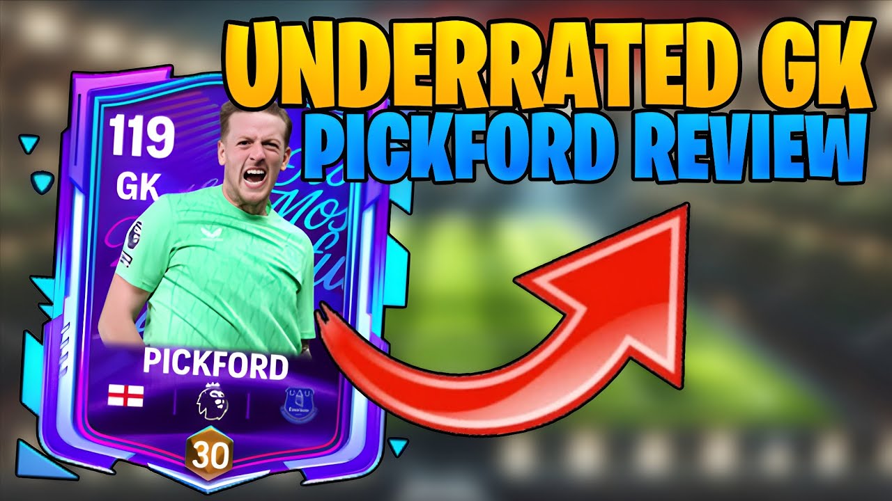 Пикфорд недооценен!!.. Обзор Пикфорда в FC Mobile