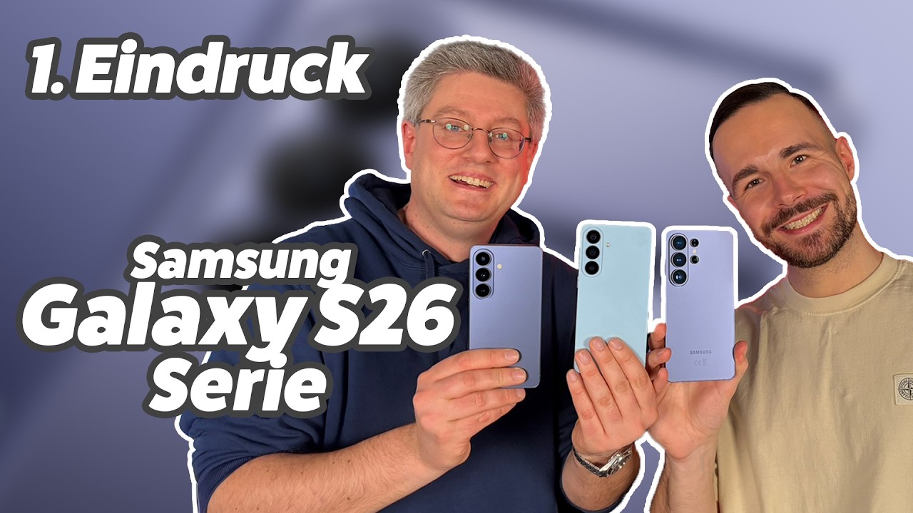 Samsung Galaxy S26, S26 Ultra & S26+ im Vergleich: Welcher Kauf lohnt sich?