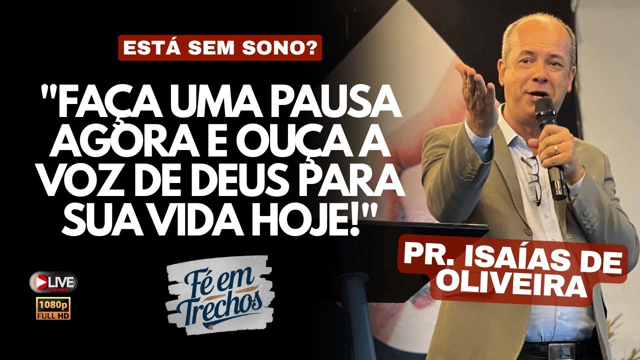 🔥 Testemunho Transformador e Palavra Ungida! | Pr. Isa&iacute;as de Oliveira