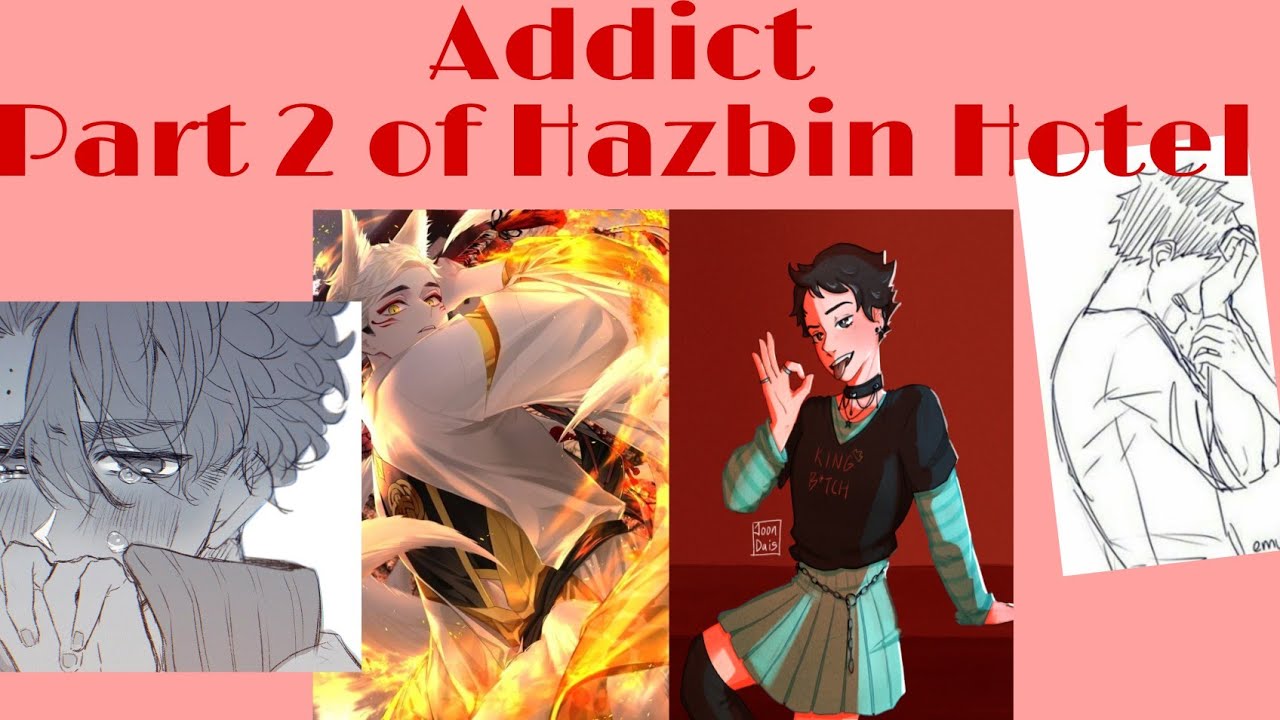 Addict Part 2 of Hazbin Hotel