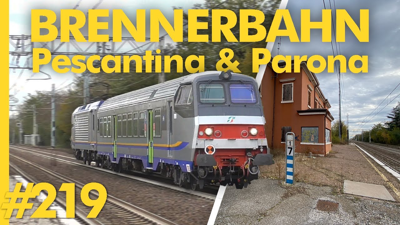 #219 Alte Bahnhöfe und besondere Züge bei Verona