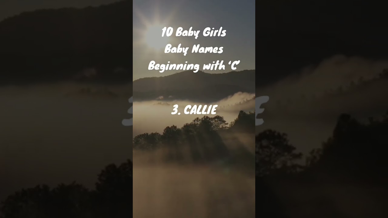 'C&rsquo; Letter Baby GIRL Names You'll LOVE #babynameideas #babynames2023