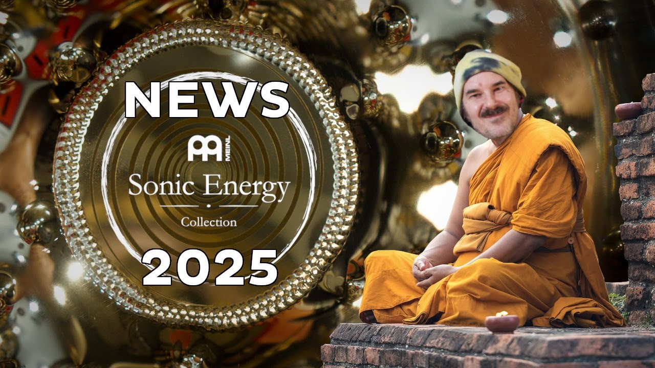 SONIC ENERGY Neuheiten 2025 – Good Vibes Only! (Gongs, Handpans, Rainmaker uvm...)