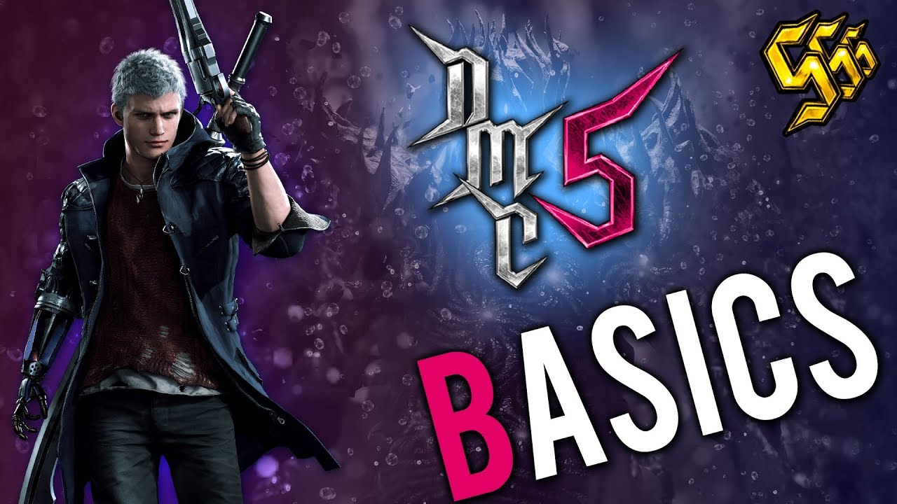 Devil May Cry 5 - The Basics of Nero's Gameplay