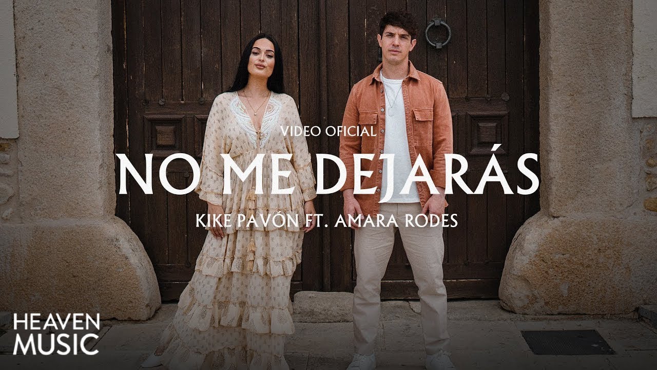 Kike Pav&oacute;n Ft. Amara Rodes - No Me Dejar&aacute;s (V&iacute;deo Oficial)